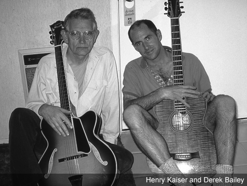 Henry Kaiser Derek Bailey